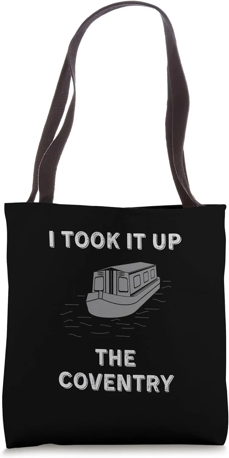 Funny Vintage Narrowboat Canal Barge Boaters Up The Coventry Tote Bag