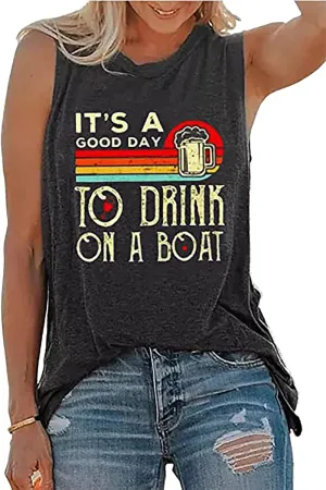 It is A Good Day to Drink On A Boat Tank Tops Women Funny Drinking Shirt Letter Print Sleeveless T-Shirt