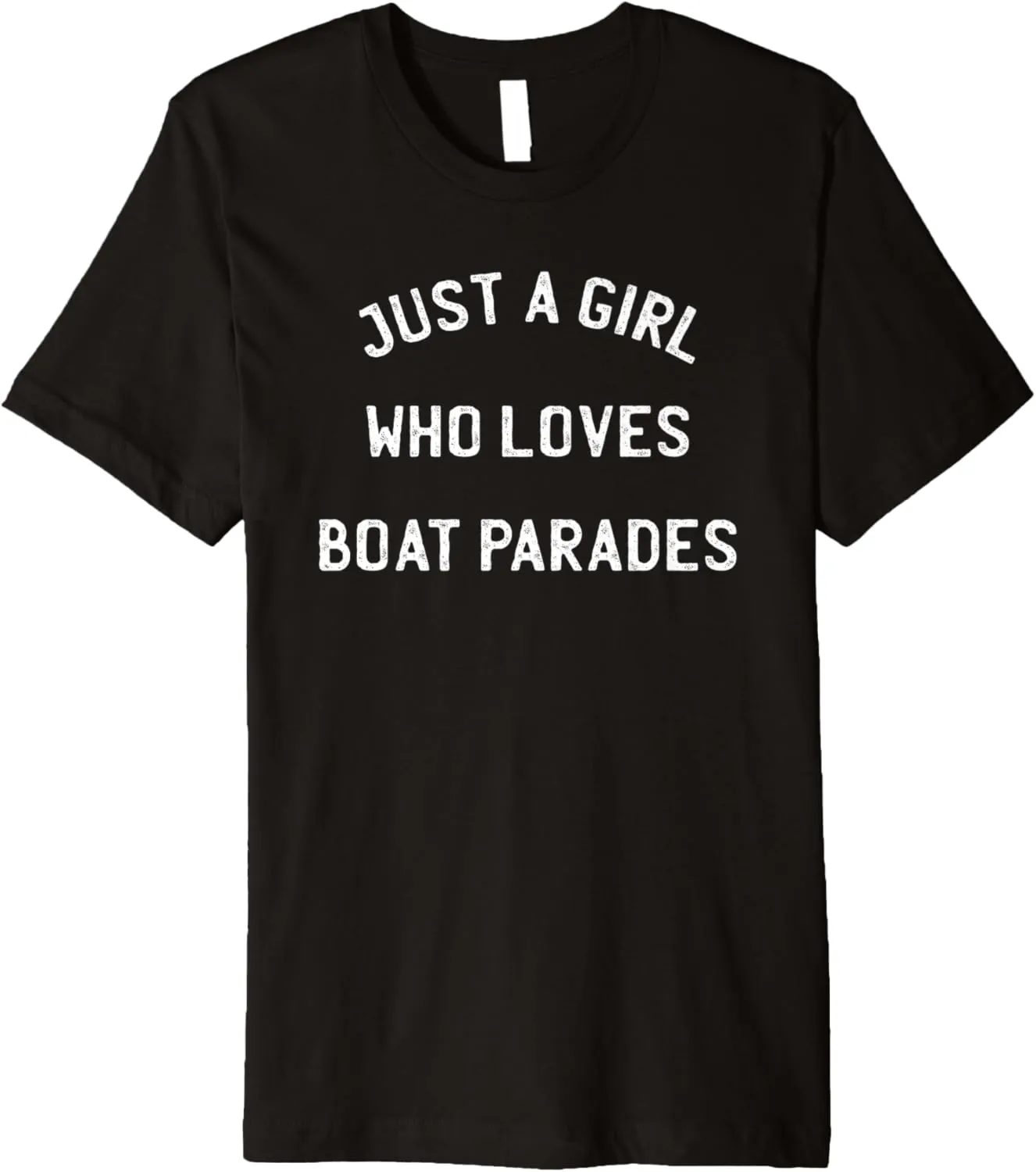 Just A Girl Who Loves Boat Parades Waterway Event Lover Premium T-Shirt