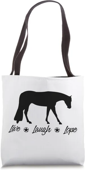 Live Laugh Lope Equestrian Western Pleasure Horse Tote Bag