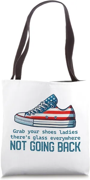 Not Going Back Glass Ceiling Shirt, Shoe Kamala Harris Tote Bag