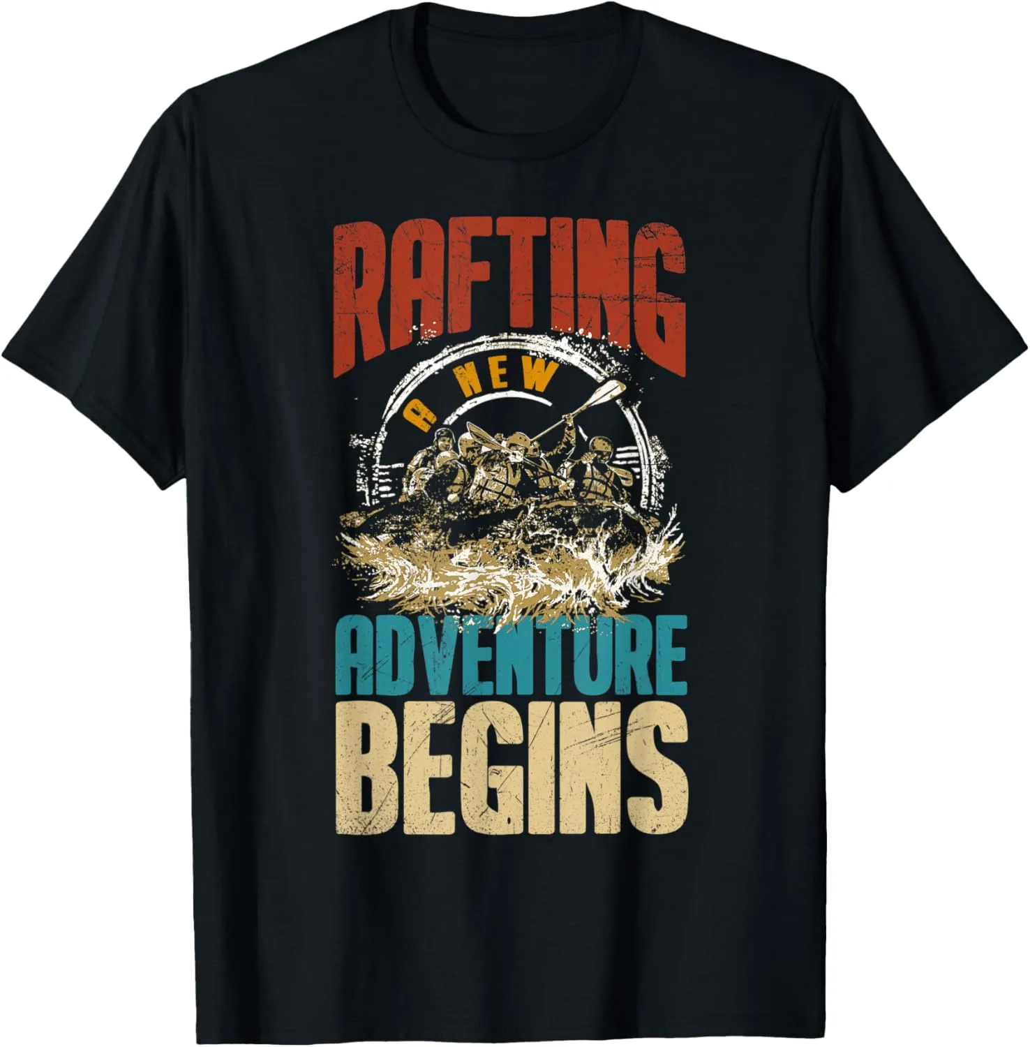 Rafting A New Adventure Begins Funny River Rafting T-Shirt