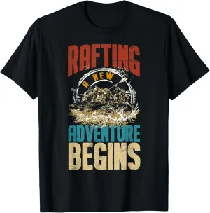 Rafting A New Adventure Begins Funny River Rafting T-Shirt