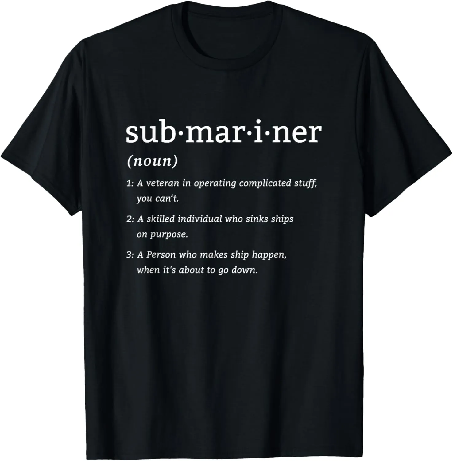 Submariner Definition Submersible Nuclear-powered Submarine T-Shirt