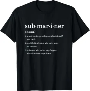 Submariner Definition Submersible Nuclear-powered Submarine T-Shirt
