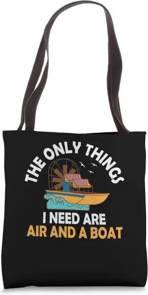 The Only Things - Airboat Fanboat Airboat Riding Fan Tote Bag