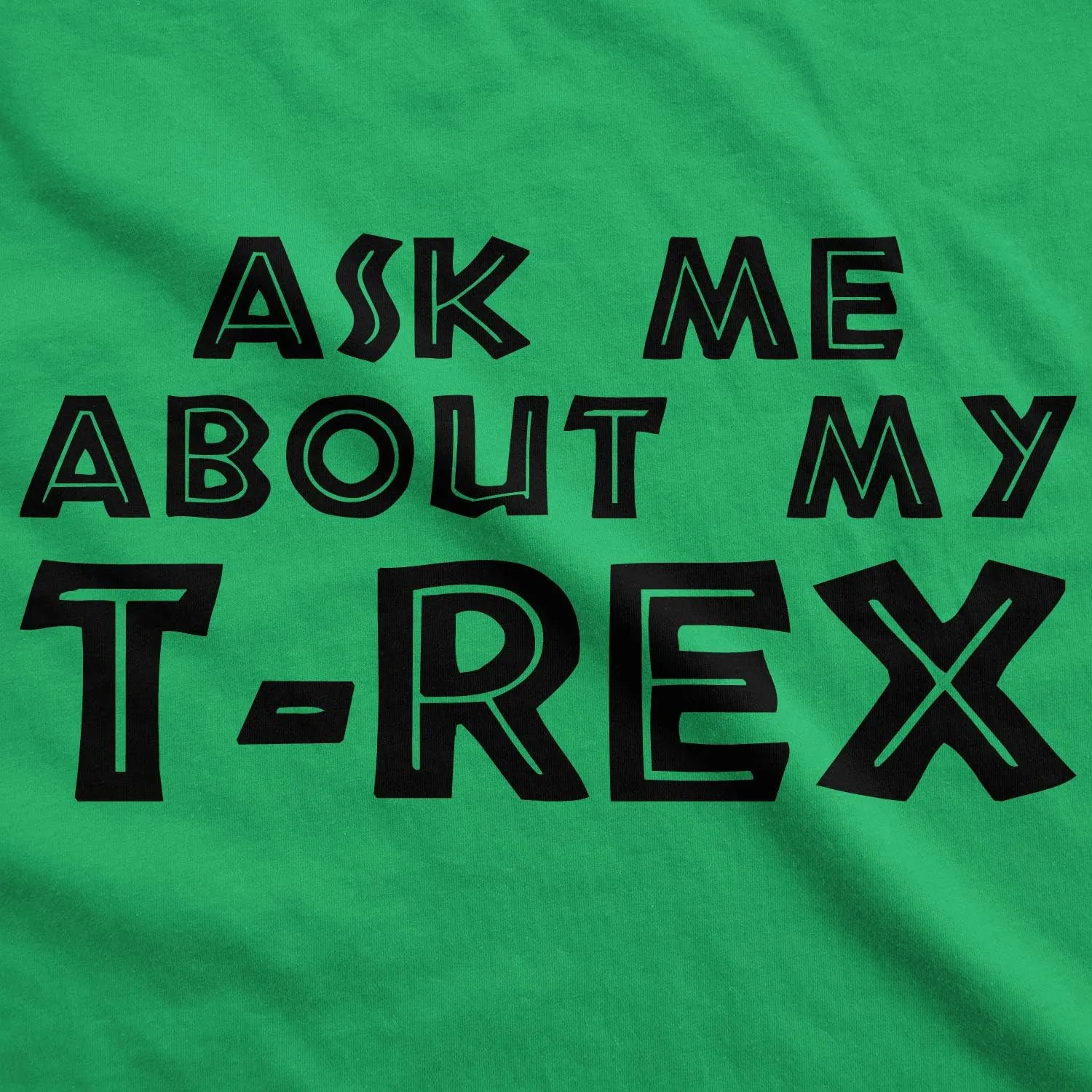 Toddler Ask Me About My Trex T Shirt Funny Cool Dinosaur Flip Humor Tee for Kids